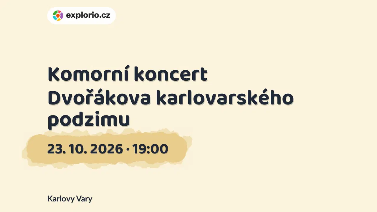 Komorní koncert Dvořákova karlovarského podzimu – divadlo, Hudba a Kino, Karlovy Vary