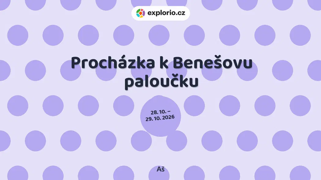 Procházka k Benešovu paloučku – prohlídky a Muzea, Aš