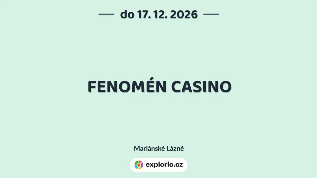 FENOMÉN CASINO – prohlídky a Muzea, Mariánské Lázně