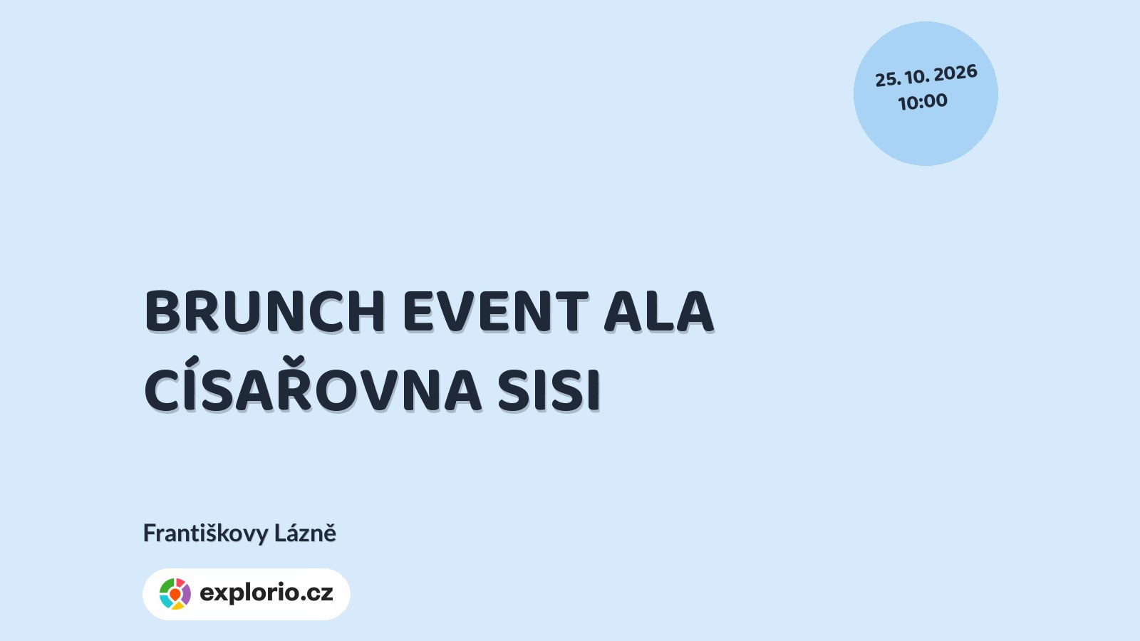 BRUNCH EVENT ALA CÍSAŘOVNA SISI – festivaly a Slavnosti, Františkovy Lázně