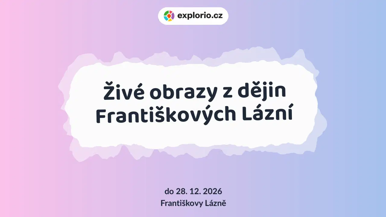 Živé obrazy z dějin Františkových Lázní – divadlo, Hudba a Kino, Františkovy Lázně