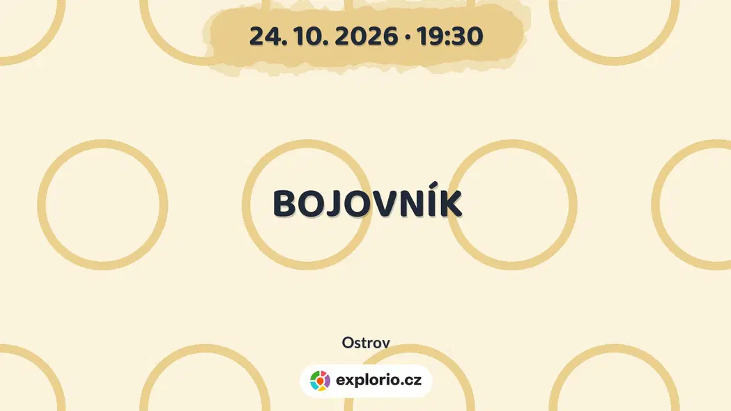BOJOVNÍK – divadlo, Hudba a Kino, Ostrov