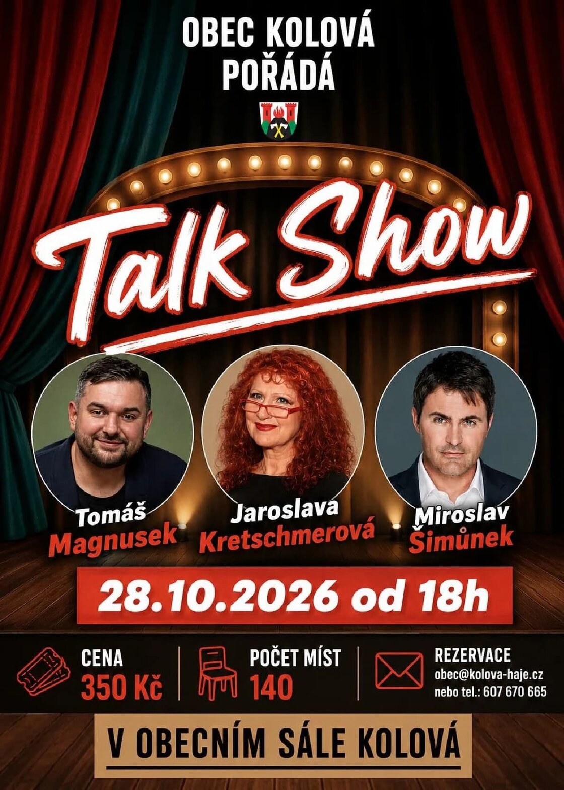 Talk show s Jaroslavou Kretschmerovou, Tomášem Magnuskem a Miroslavem Šimůnkem – divadlo, Hudba a Kino, Kolová – fotka 2