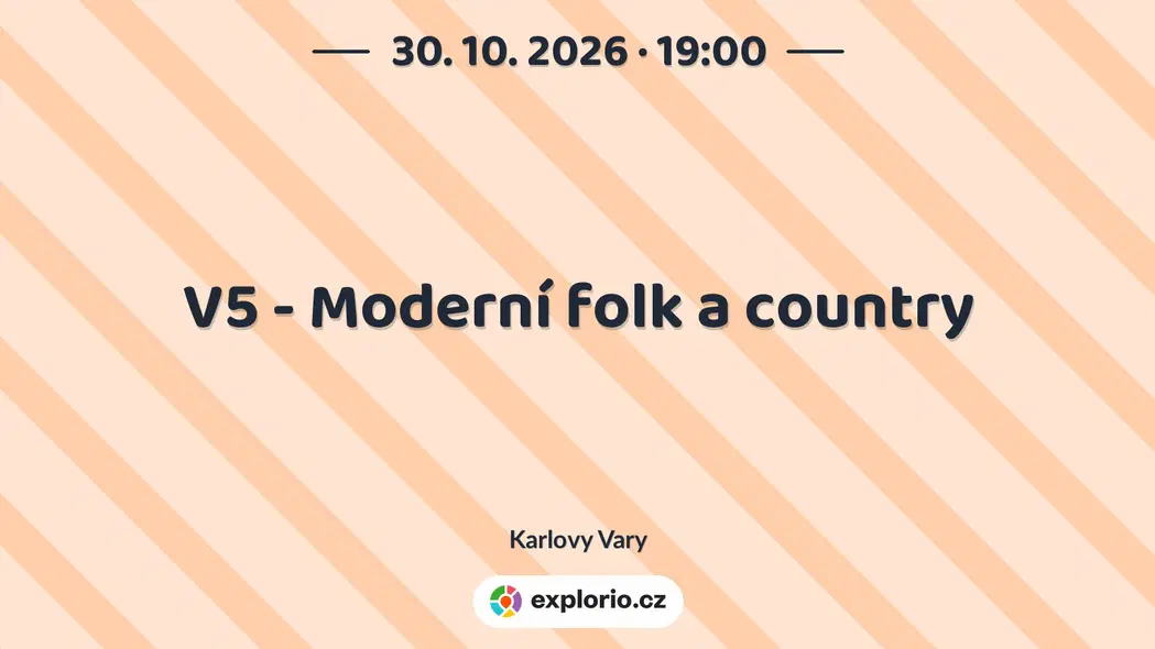 V5 - Moderní folk a country – divadlo, Hudba a Kino, Karlovy Vary