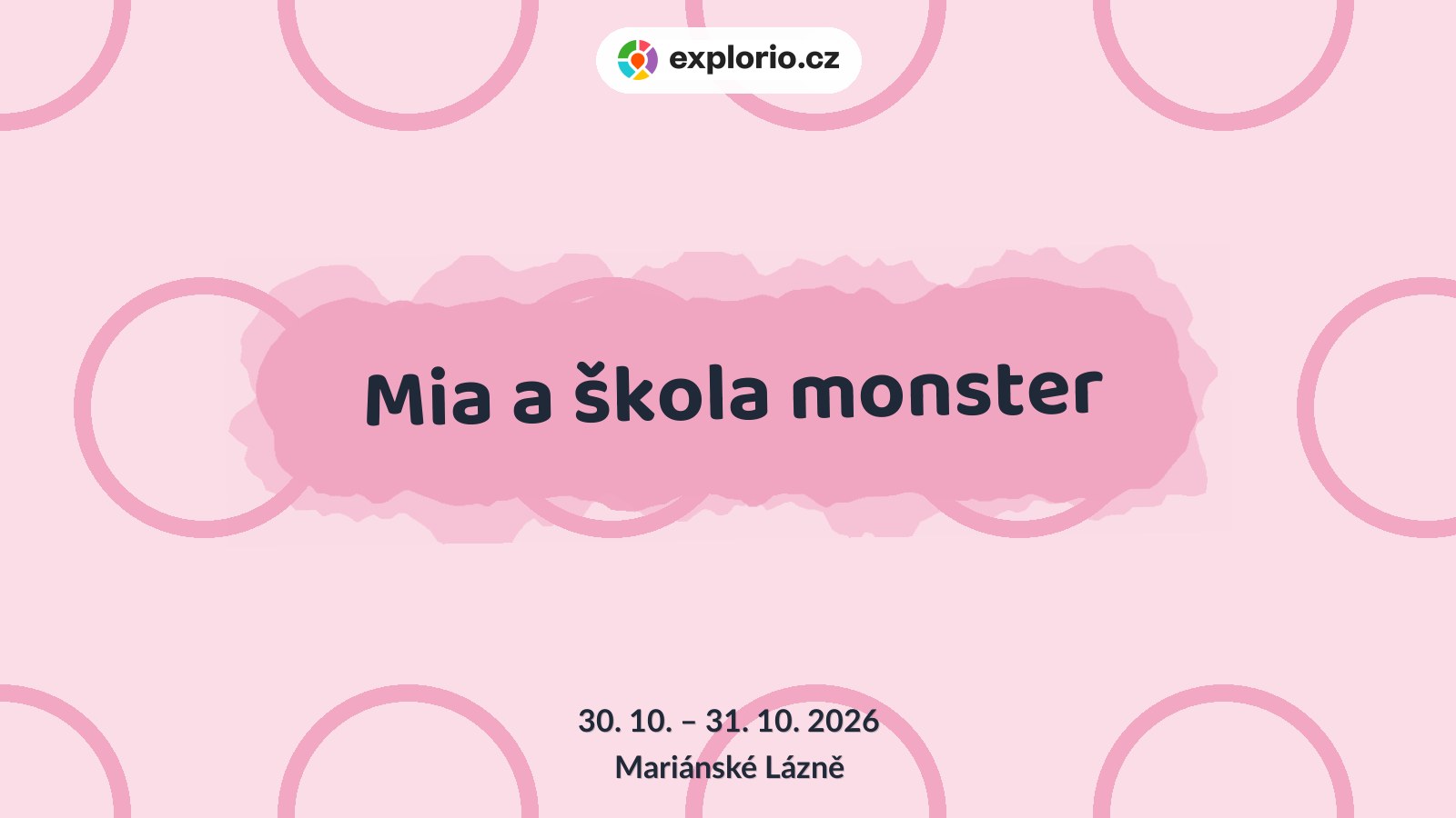 Mia a škola monster – divadlo, Hudba a Kino, Mariánské Lázně