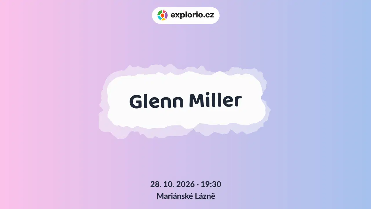 Glenn Miller – divadlo, Hudba a Kino, Mariánské Lázně