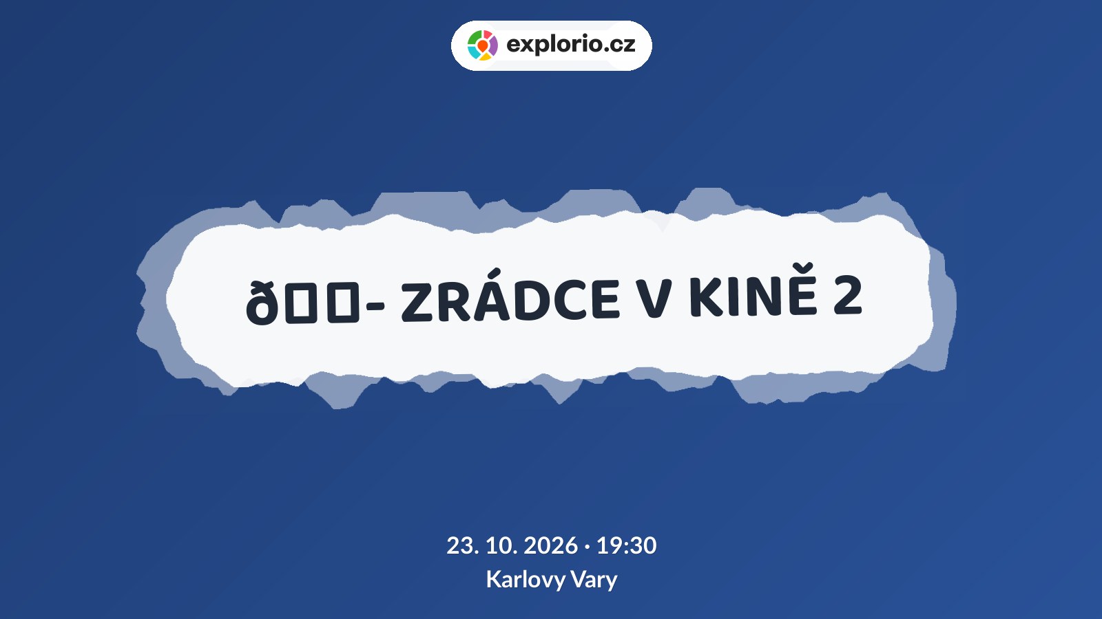 🎭 ZRÁDCE V KINĚ 2 – divadlo, Hudba a Kino, Karlovy Vary