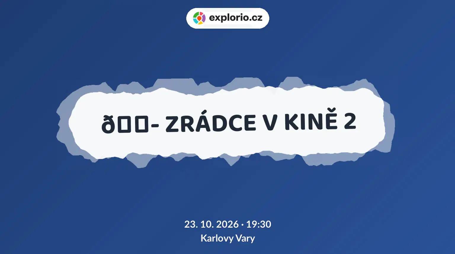 🎭 ZRÁDCE V KINĚ 2 – divadlo, Hudba a Kino, Karlovy Vary