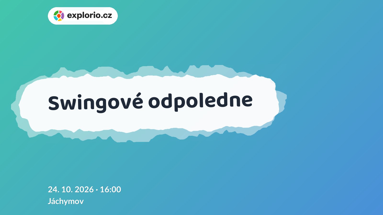 Swingové odpoledne – divadlo, Hudba a Kino, Jáchymov
