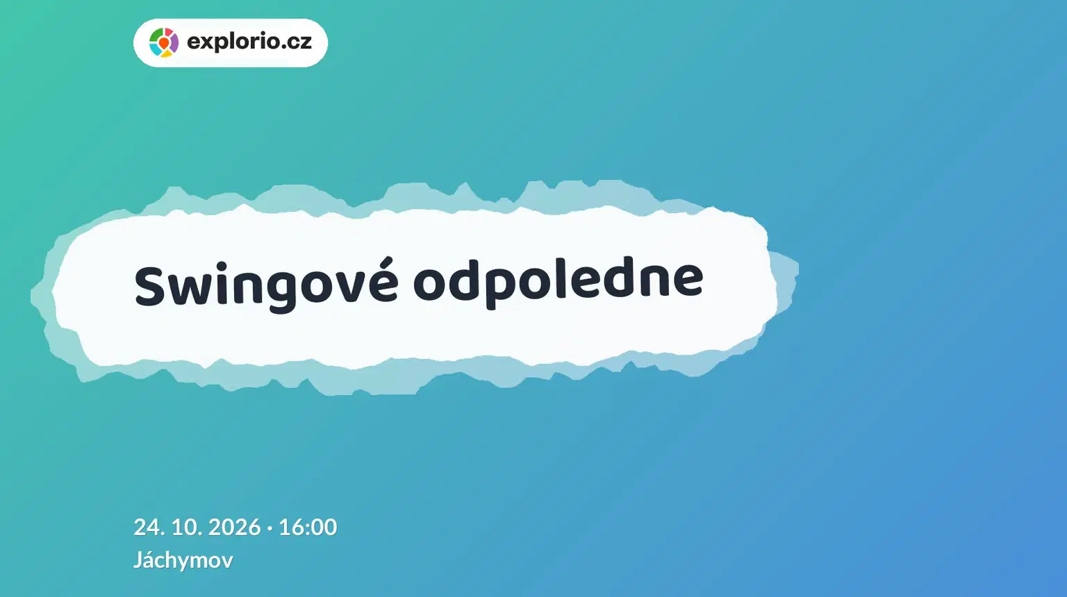 Swingové odpoledne – divadlo, Hudba a Kino, Jáchymov