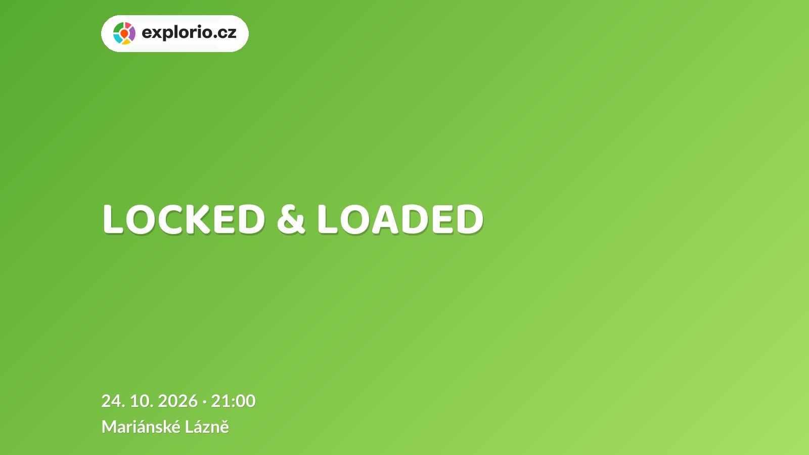 LOCKED & LOADED – divadlo, Hudba a Kino, Mariánské Lázně