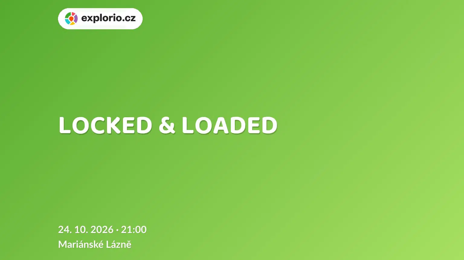 LOCKED & LOADED – divadlo, Hudba a Kino, Mariánské Lázně