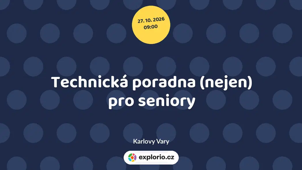 Technická poradna (nejen) pro seniory – tvořivé dílny a Workshopy, Karlovy Vary
