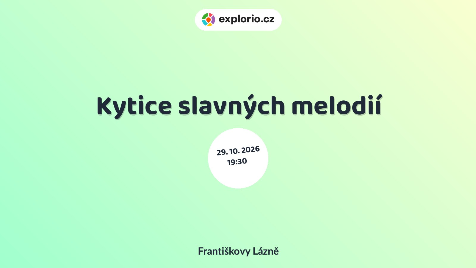 Kytice slavných melodií – divadlo, Hudba a Kino, Františkovy Lázně