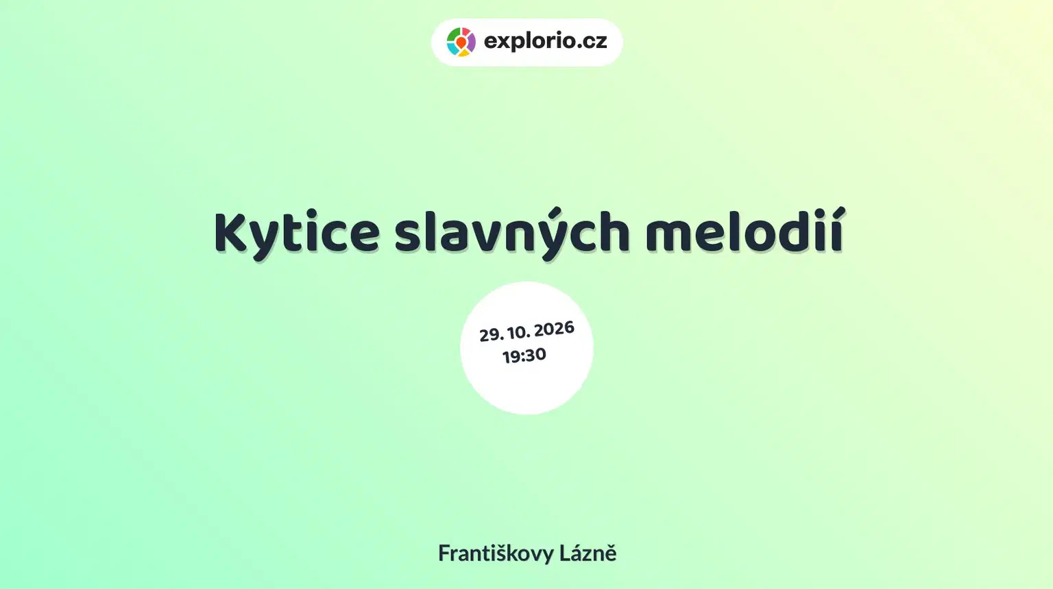 Kytice slavných melodií – divadlo, Hudba a Kino, Františkovy Lázně