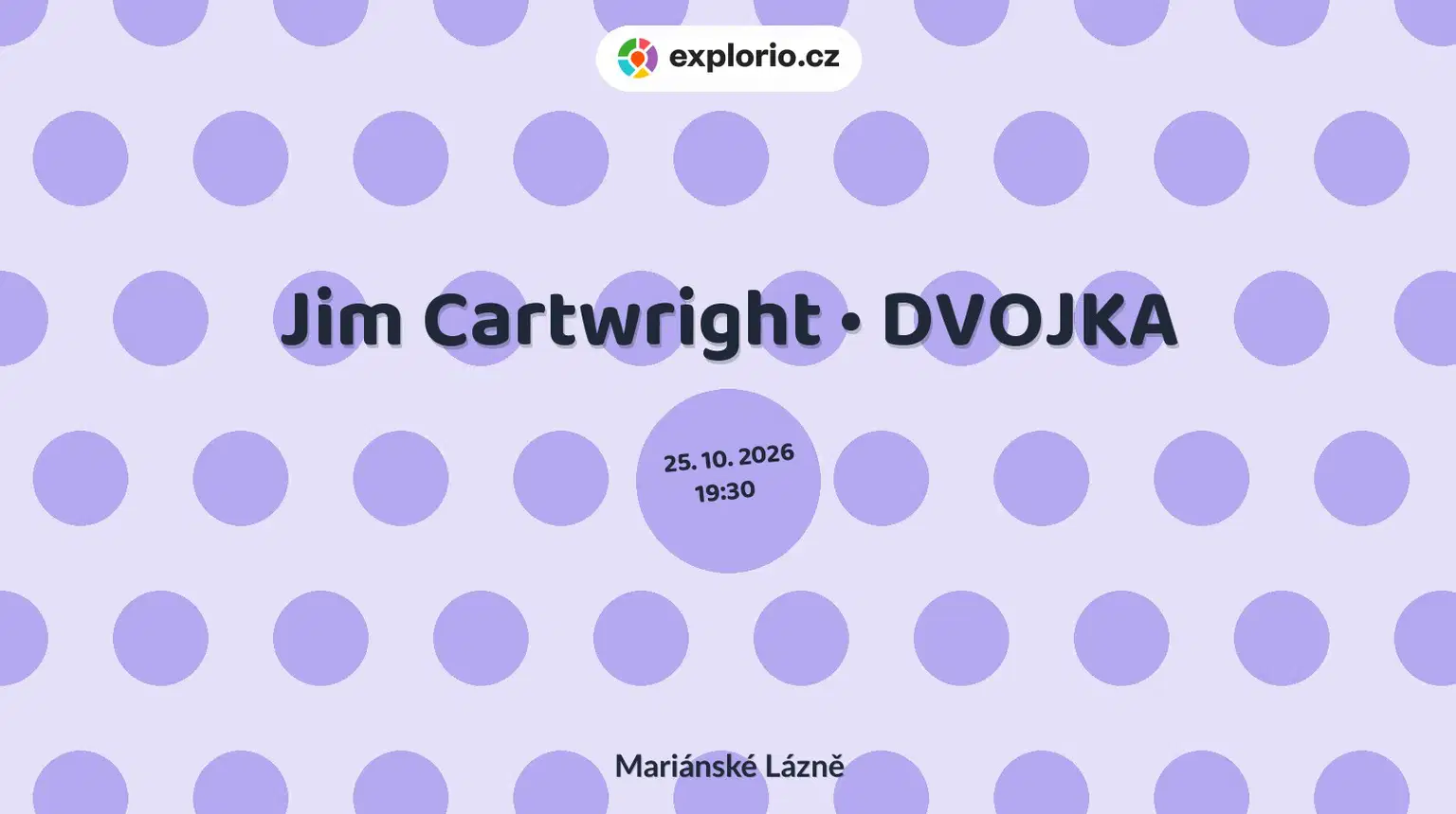 Jim Cartwright • DVOJKA – divadlo, Hudba a Kino, Mariánské Lázně