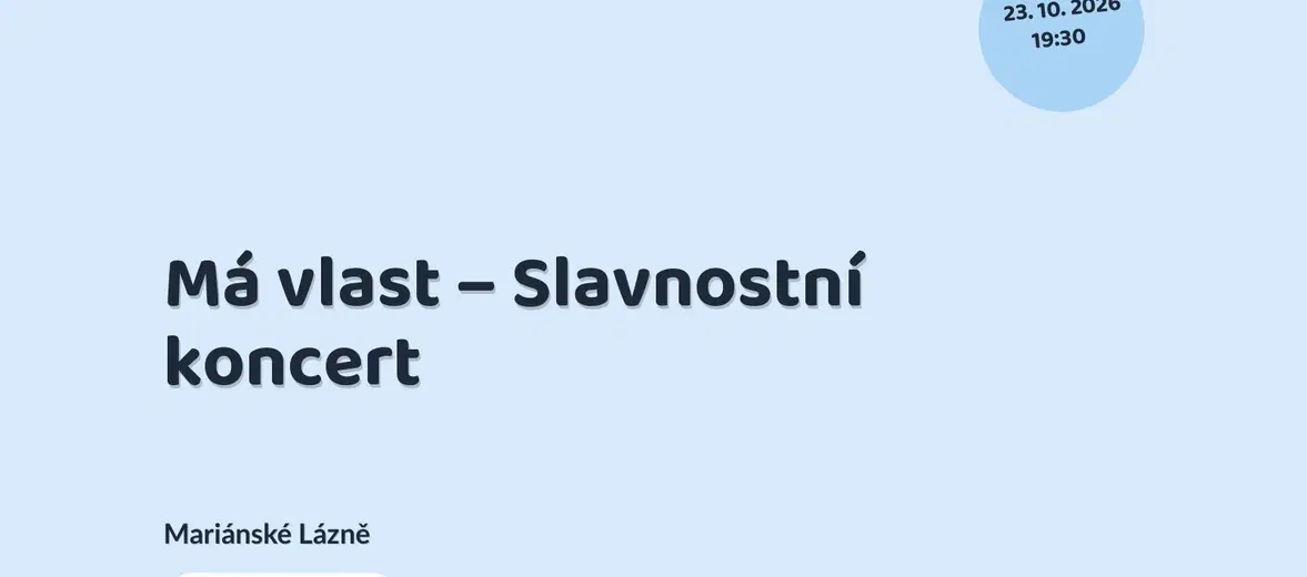 Má vlast – Slavnostní koncert – divadlo, Hudba a Kino, Mariánské Lázně