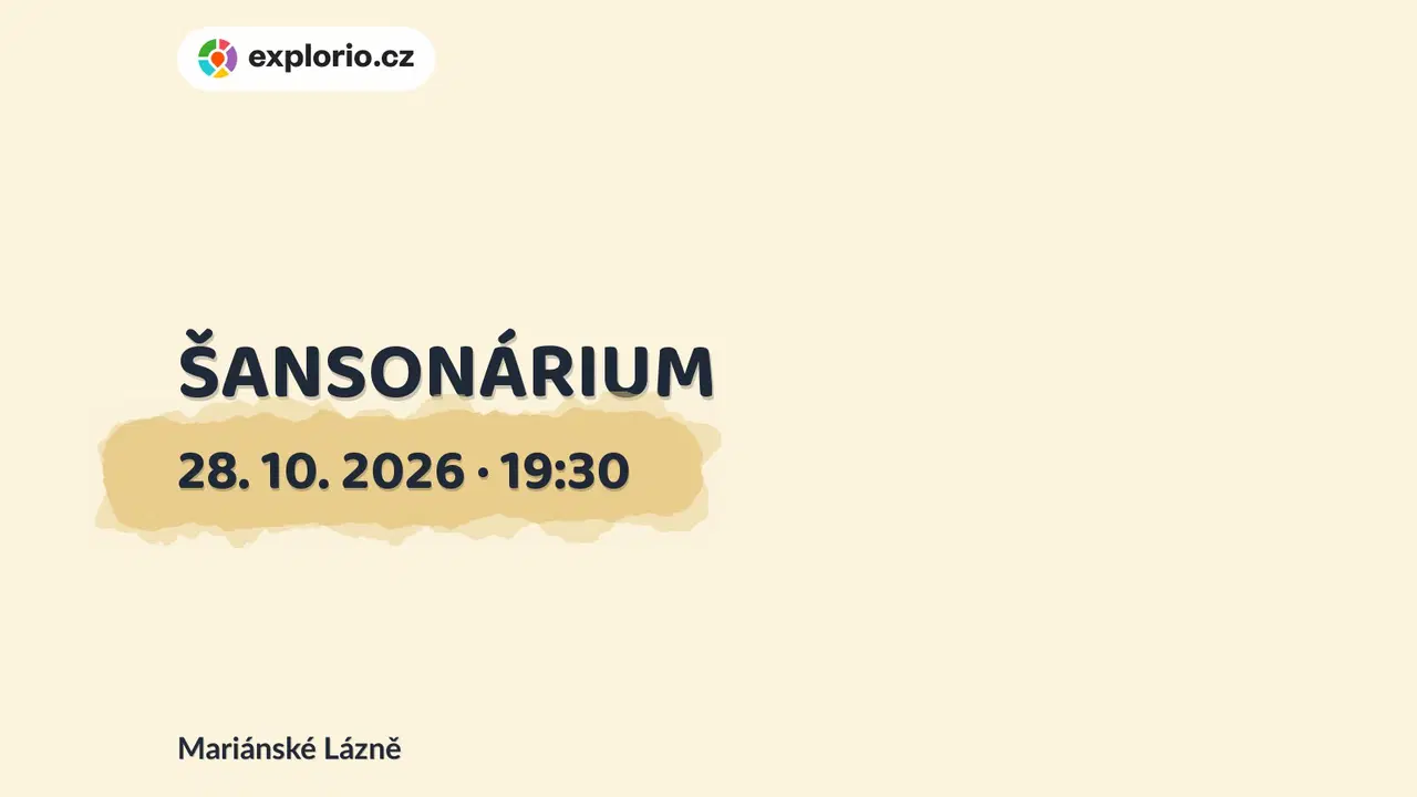ŠANSONÁRIUM – divadlo, Hudba a Kino, Mariánské Lázně
