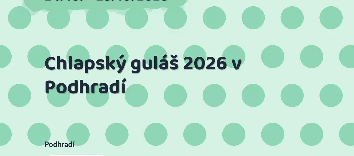 Chlapský guláš 2026 v Podhradí – festivaly a Slavnosti, Podhradí