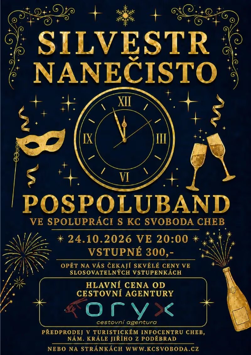 Silvestr nanečisto – POSPOLUBAND – divadlo, Hudba a Kino, Cheb – fotka 2