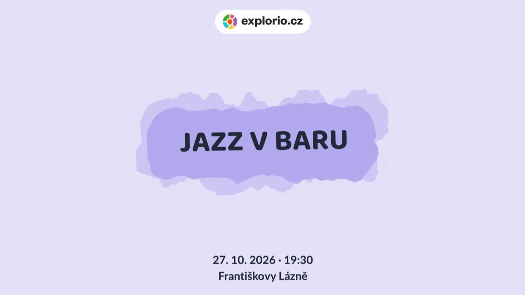 JAZZ V BARU – divadlo, Hudba a Kino, Františkovy Lázně