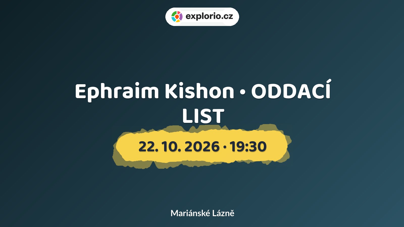 Ephraim Kishon • ODDACÍ LIST – divadlo, Hudba a Kino, Mariánské Lázně