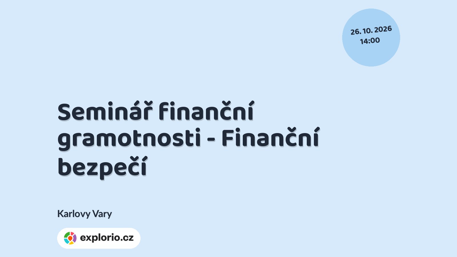 Seminář finanční gramotnosti - Finanční bezpečí – tvořivé dílny a Workshopy, Karlovy Vary