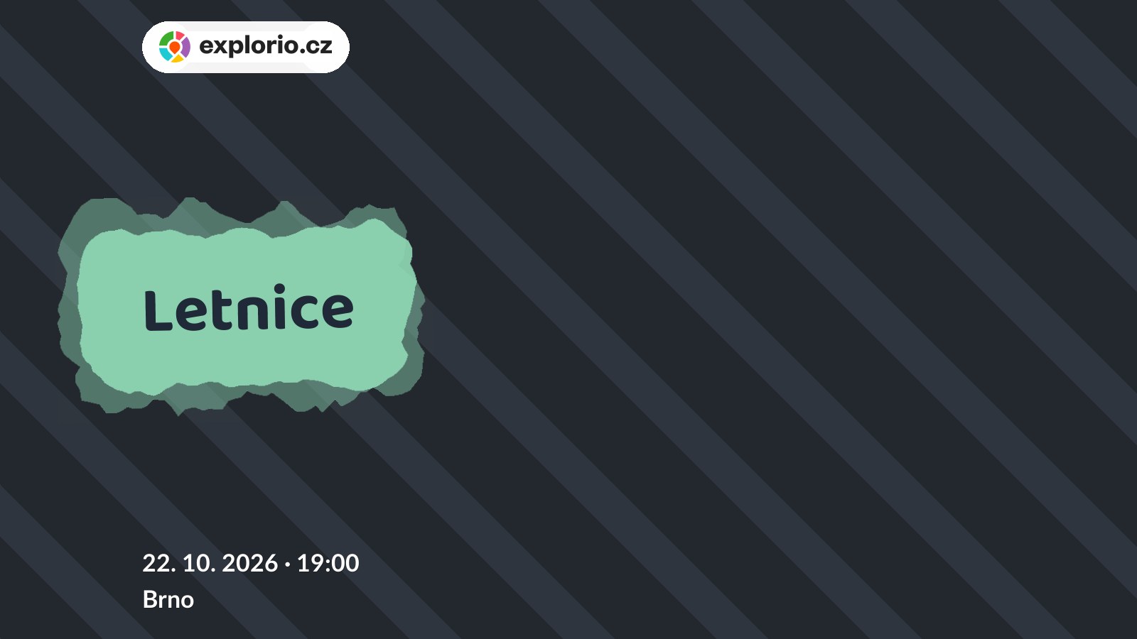 Letnice – divadlo, Hudba a Kino, Brno