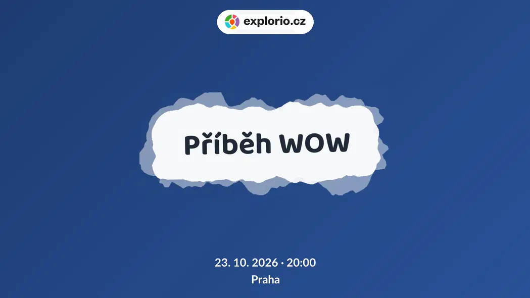 Příběh WOW – divadlo, Hudba a Kino, Praha