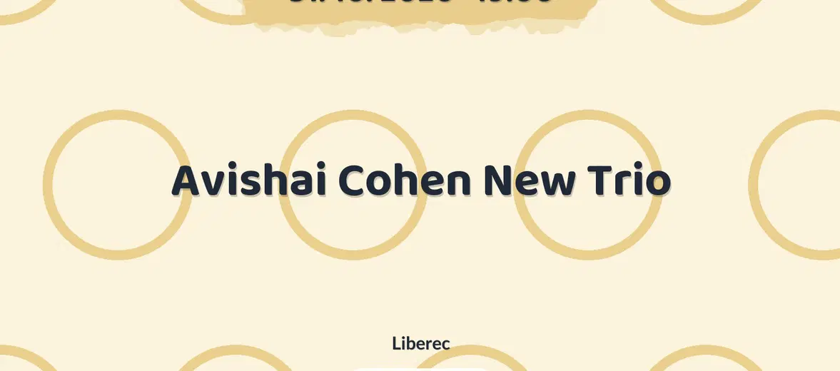 Avishai Cohen New Trio – divadlo, Hudba a Kino, Liberec