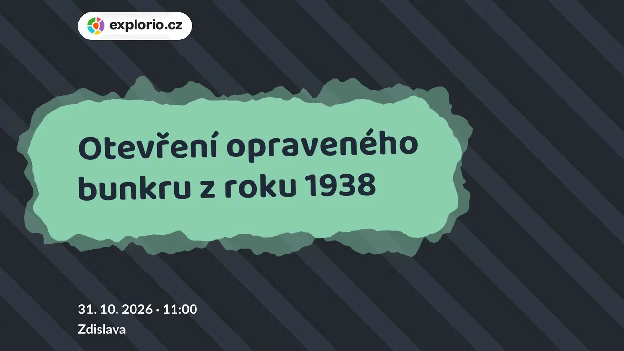 Otevření opraveného bunkru z roku 1938 – prohlídky a Muzea, Zdislava