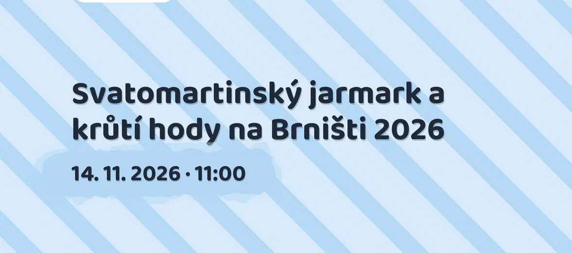 Svatomartinský jarmark a krůtí hody na Brništi 2026 – festivaly a Slavnosti, Brniště