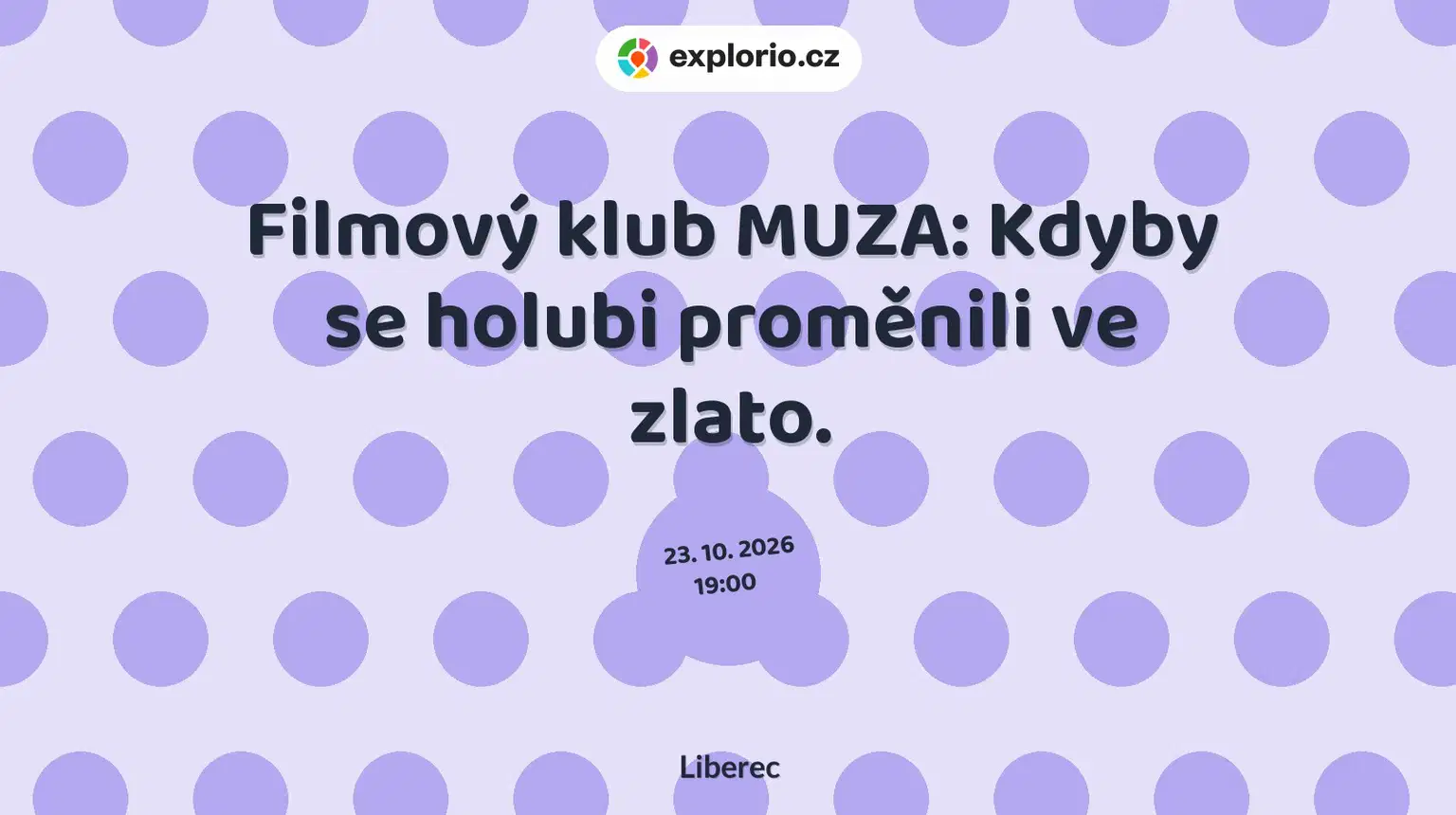 Filmový klub MUZA: Kdyby se holubi proměnili ve zlato. – divadlo, Hudba a Kino, Liberec