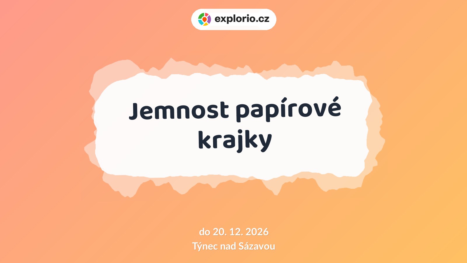Jemnost papírové krajky – prohlídky a Muzea, Týnec nad Sázavou