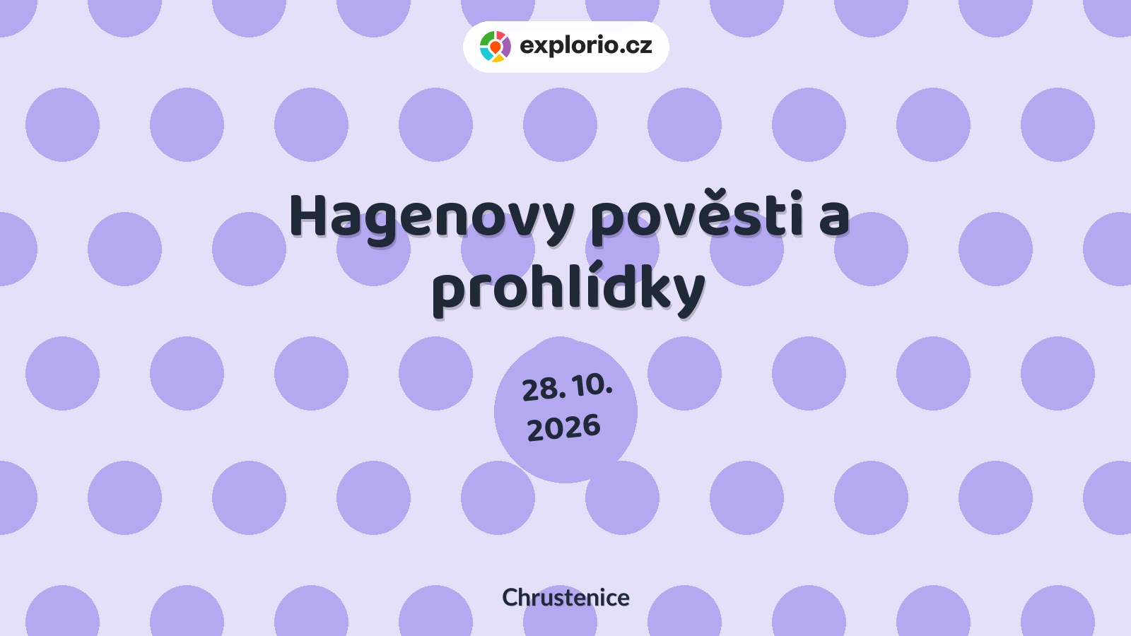 Hagenovy pověsti a prohlídky – prohlídky a Muzea, Chrustenice