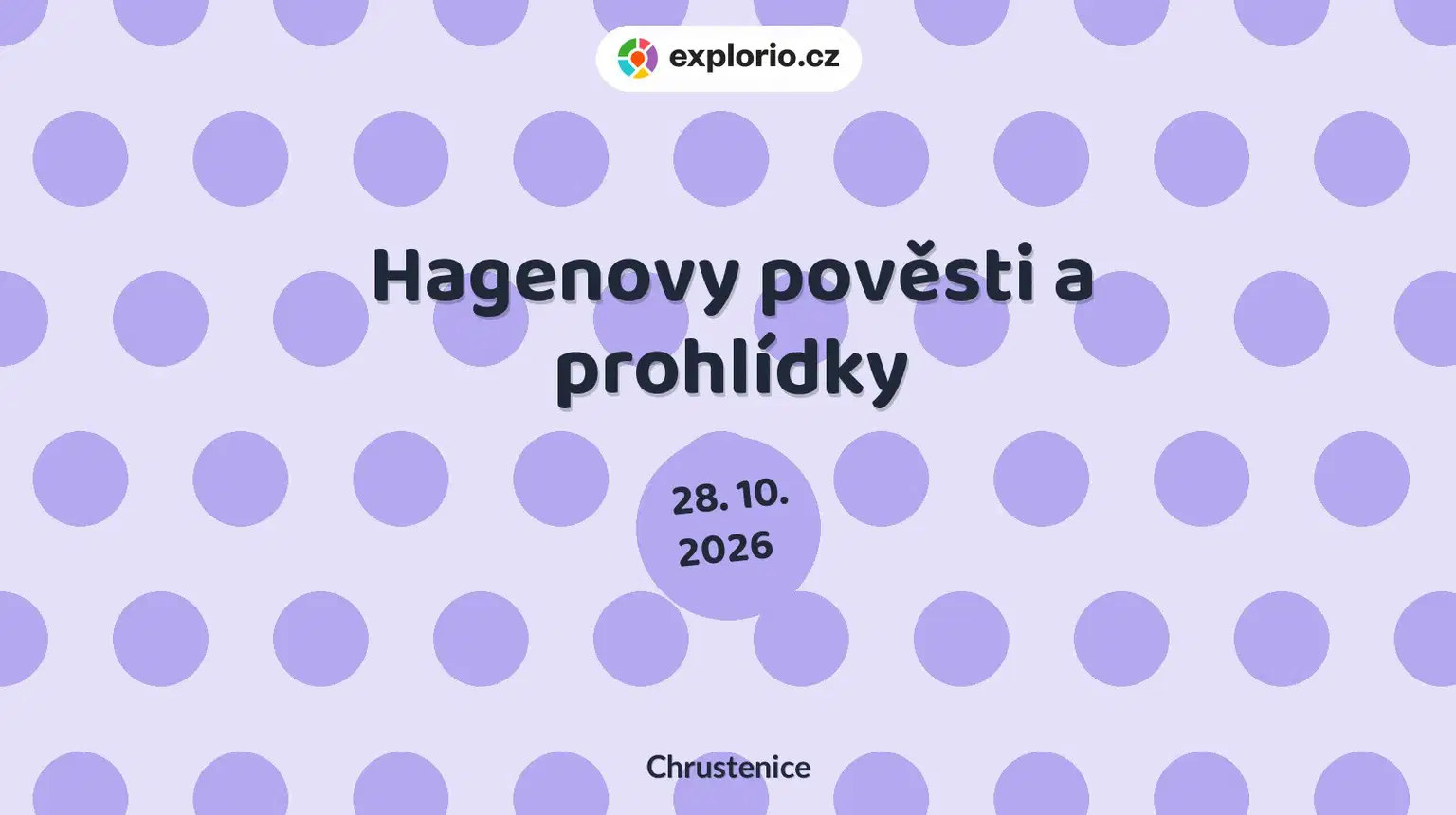 Hagenovy pověsti a prohlídky – prohlídky a Muzea, Chrustenice