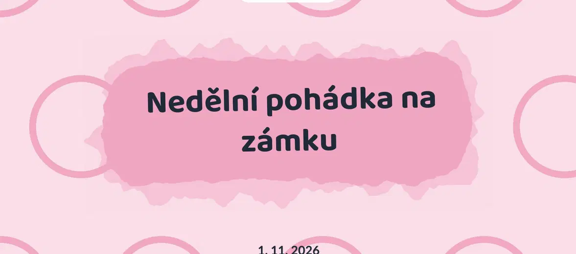 Nedělní pohádka na zámku – divadlo, Hudba a Kino, Roztoky