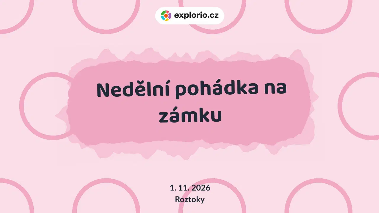 Nedělní pohádka na zámku – divadlo, Hudba a Kino, Roztoky