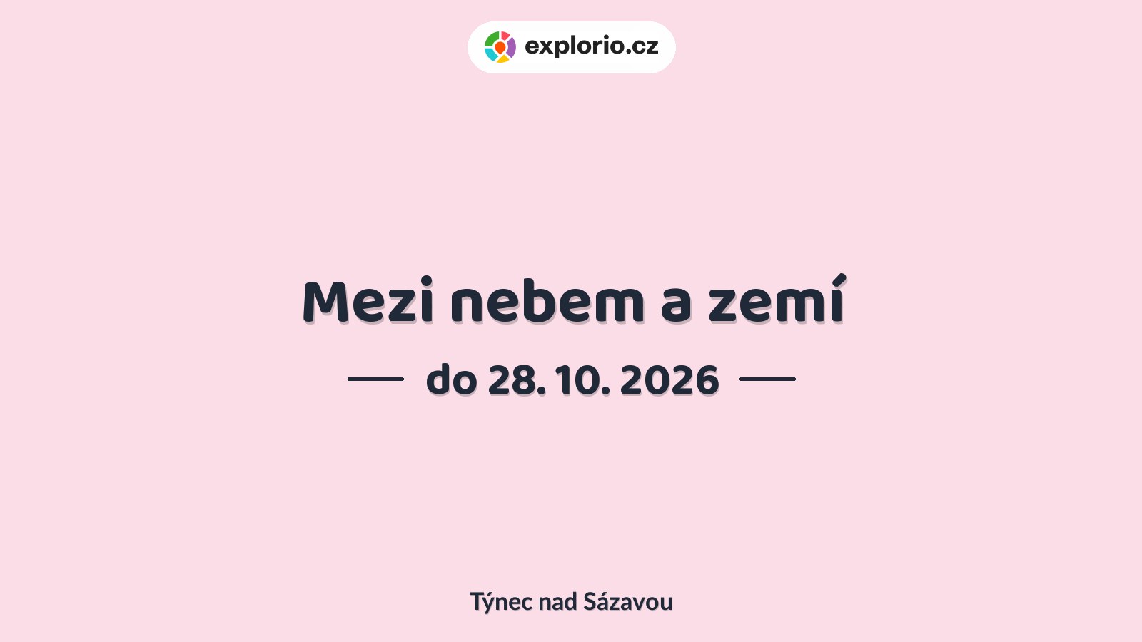 Mezi nebem a zemí – prohlídky a Muzea, Týnec nad Sázavou