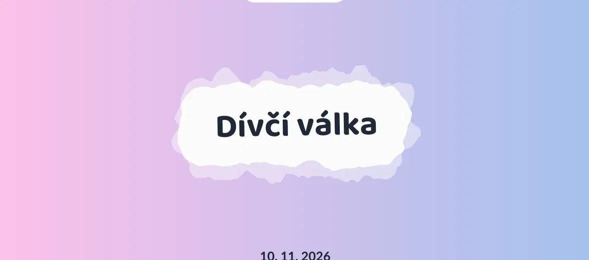 Dívčí válka – divadlo, Hudba a Kino, Říčany