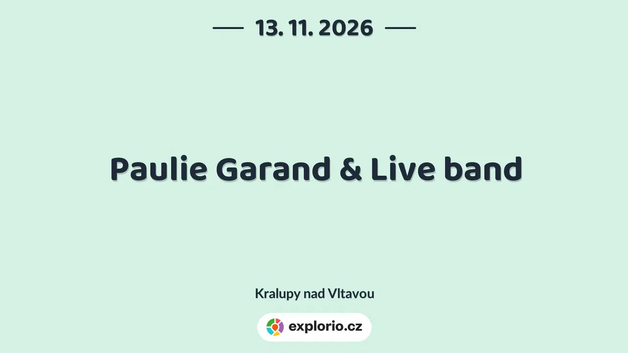 Paulie Garand & Live band – divadlo, Hudba a Kino, Kralupy nad Vltavou