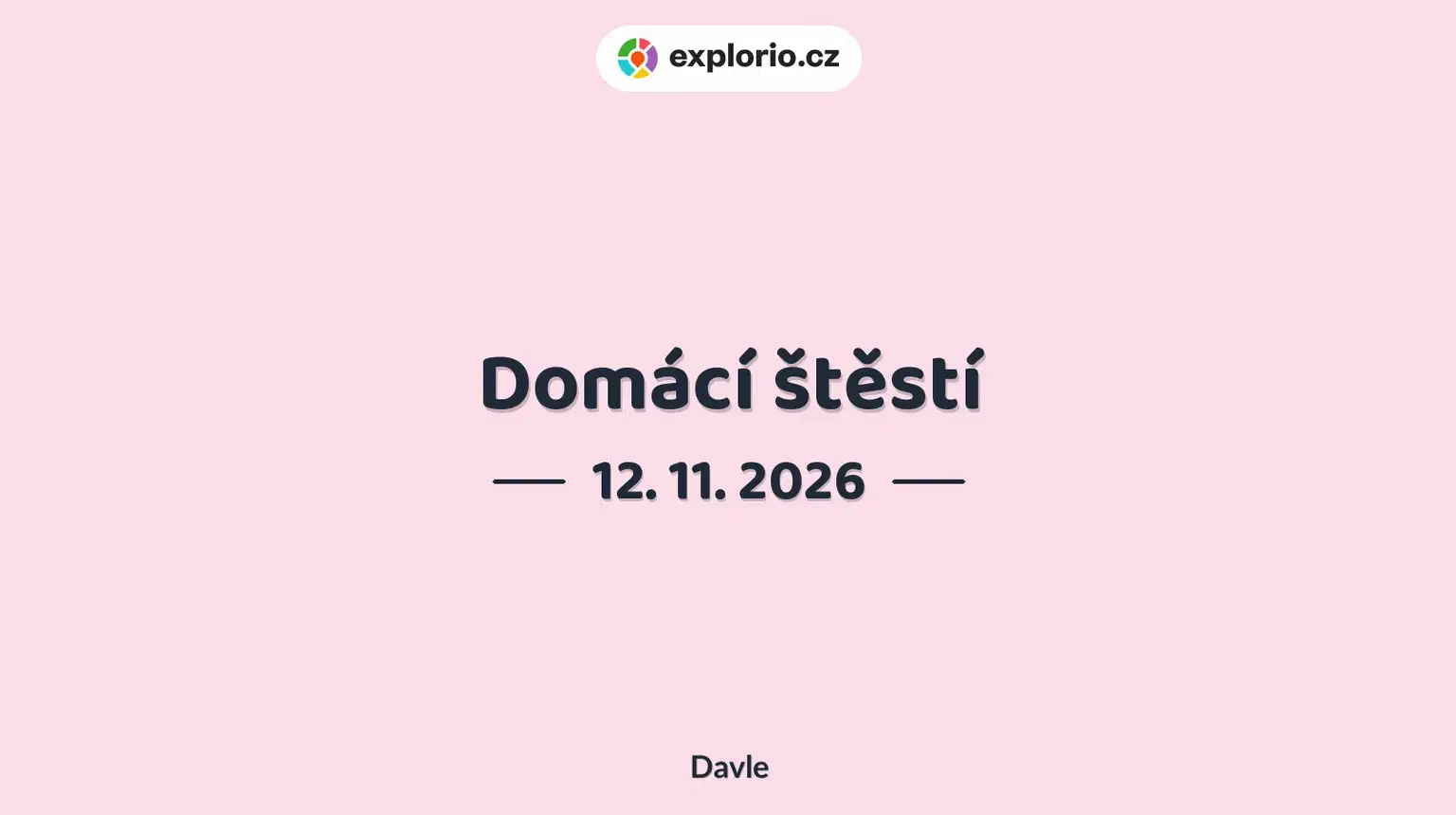 Domácí štěstí – divadlo, Hudba a Kino, Davle