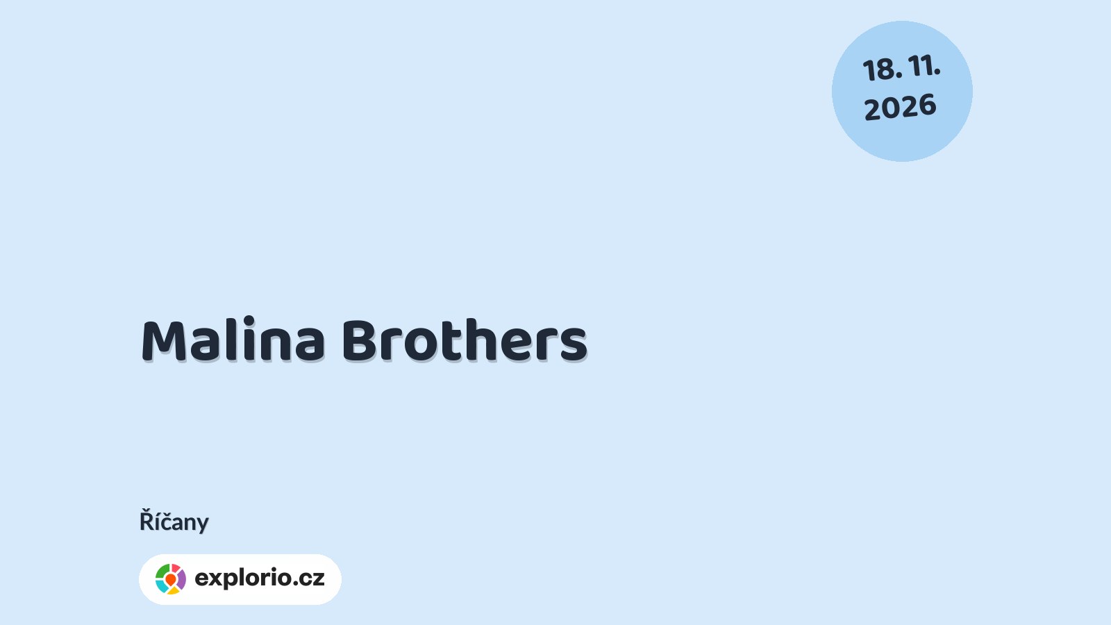 Malina Brothers – divadlo, Hudba a Kino, Říčany