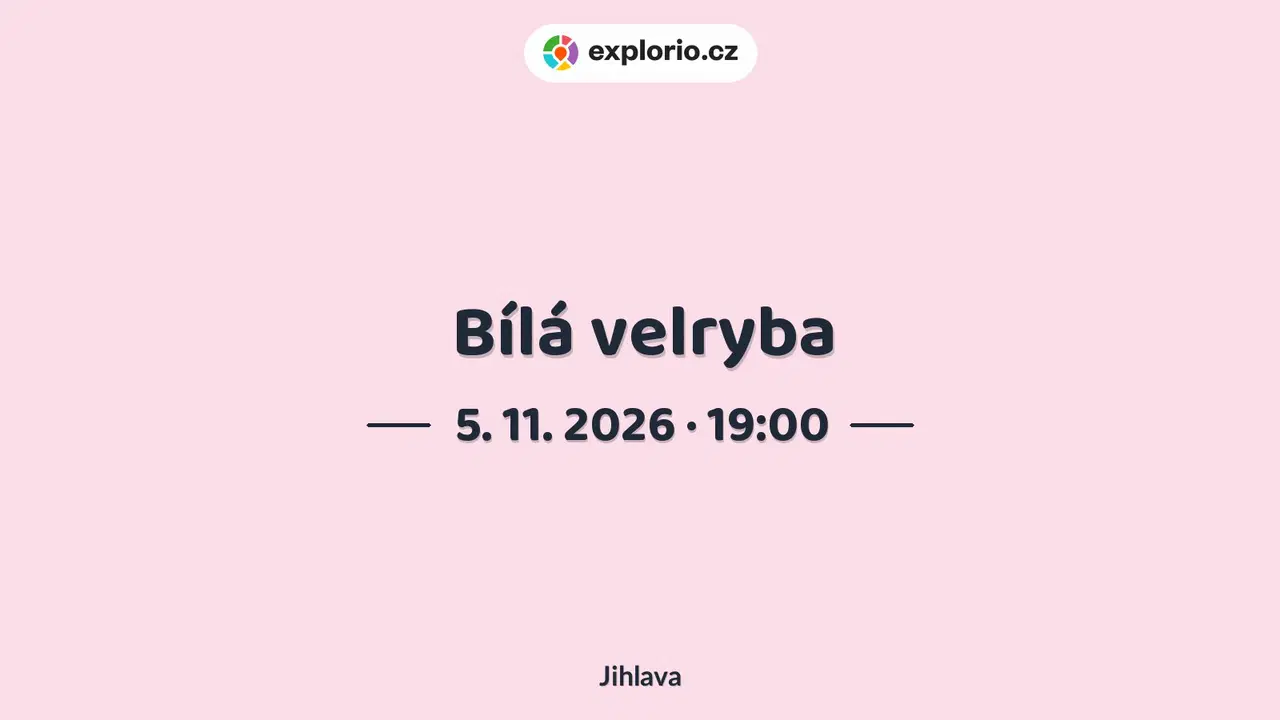 Bílá velryba – divadlo, Hudba a Kino, Jihlava