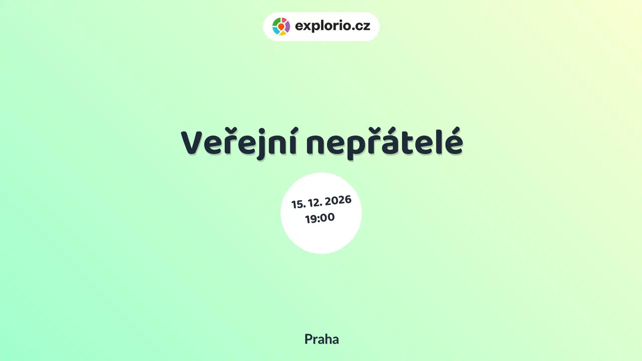 Veřejní nepřátelé – divadlo, Hudba a Kino, Praha