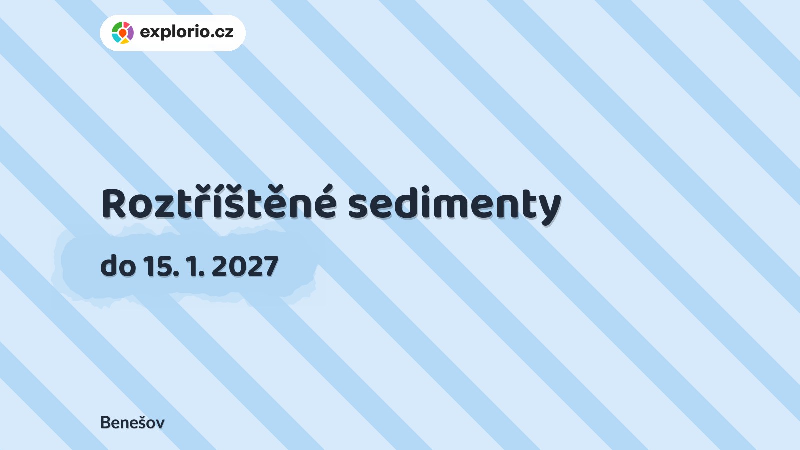 Roztříštěné sedimenty – prohlídky a Muzea, Benešov