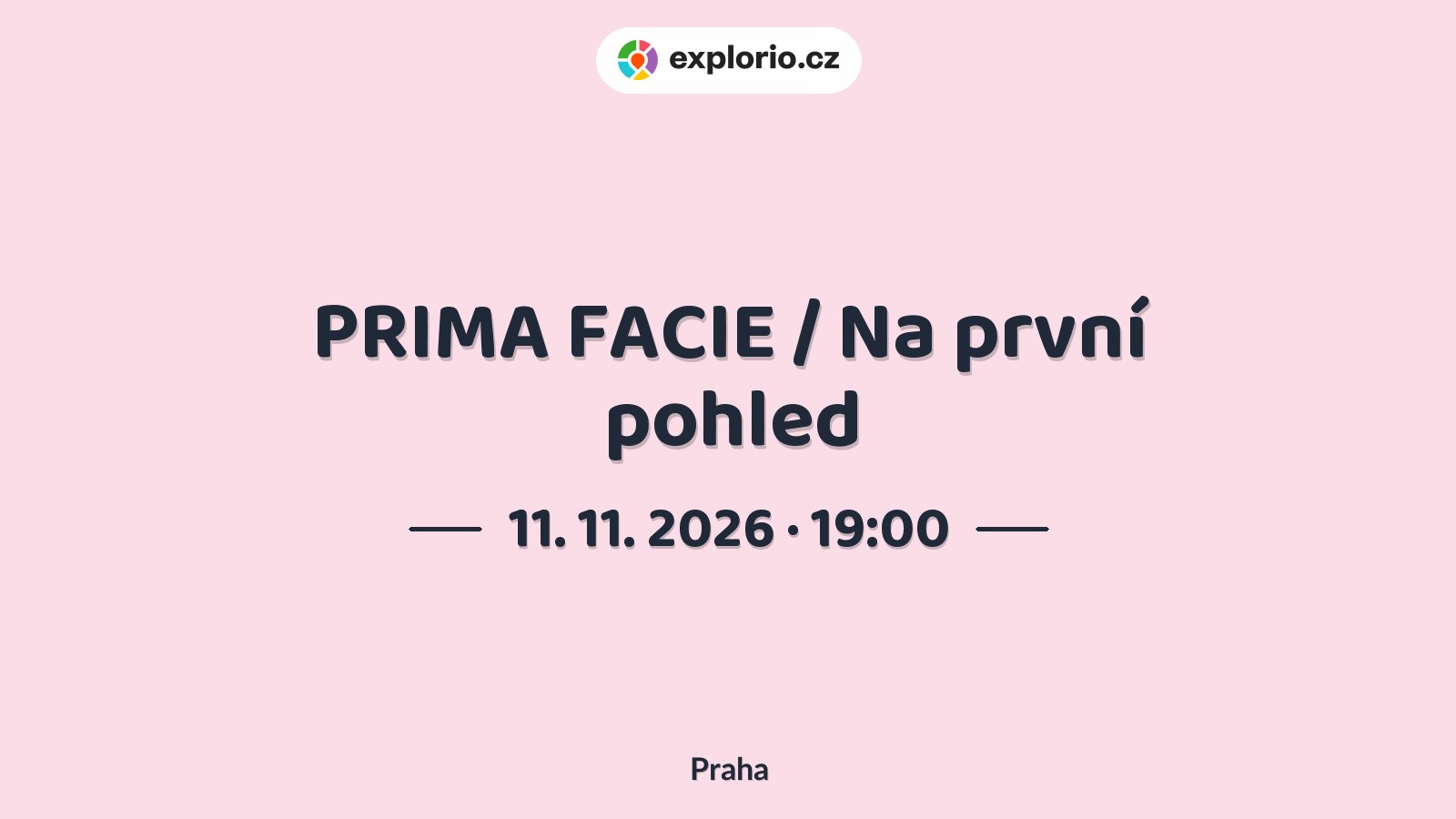 PRIMA FACIE / Na první pohled – divadlo, Hudba a Kino, Praha
