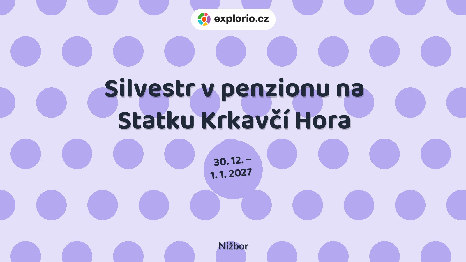 Silvestr v penzionu na Statku Krkavčí Hora – prohlídky a Muzea, Nižbor
