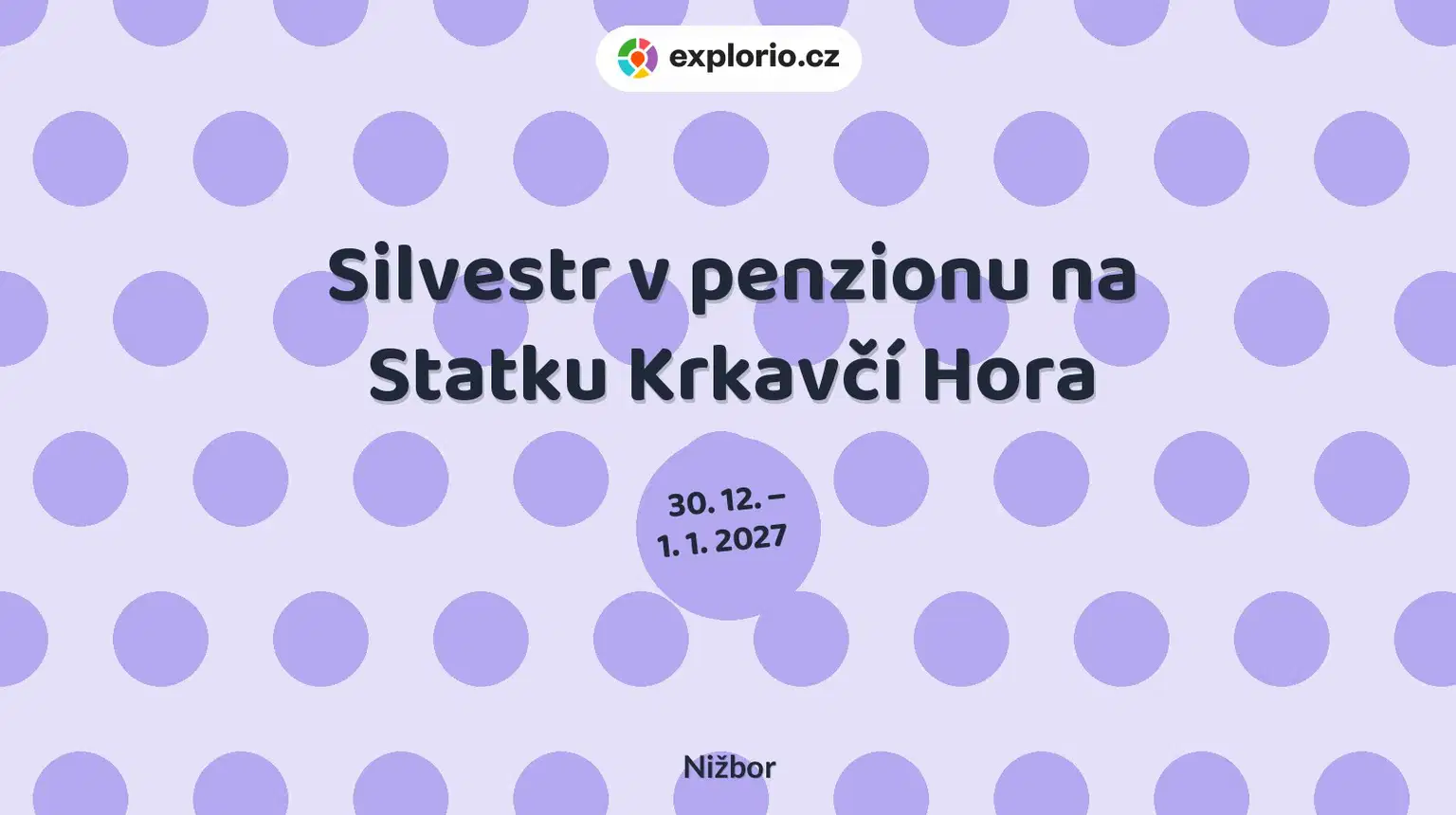 Silvestr v penzionu na Statku Krkavčí Hora – prohlídky a Muzea, Nižbor