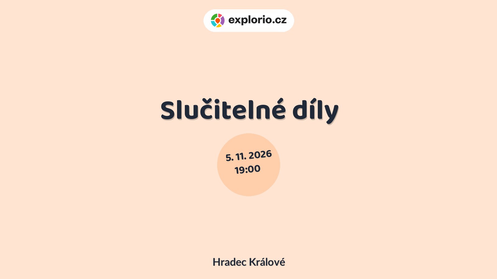 Slučitelné díly – divadlo, Hudba a Kino, Hradec Králové